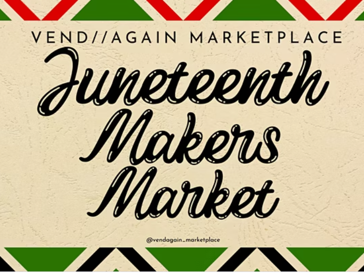Juneteenth Makers Marketplace Flyer